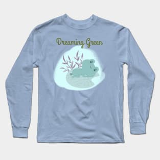 Dreaming green Long Sleeve T-Shirt